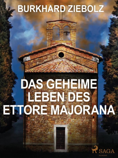 Das geheime Leben des Ettore Majorana - Kriminalroman (Burkhard Ziebolz). 