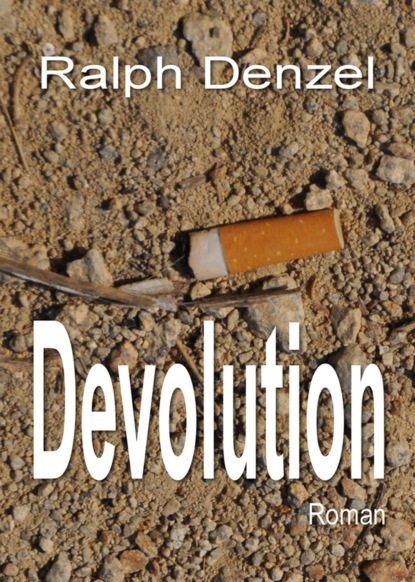 Devolution (Ralph Denzel). 