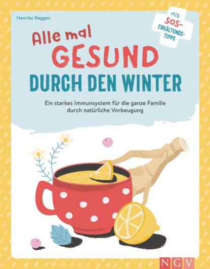 Henrike Raggen - Alle mal gesund duch den Winter