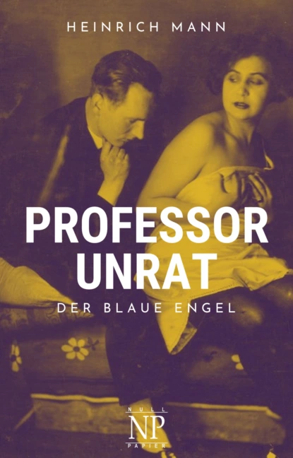 Обложка книги Professor Unrat, Heinrich Mann