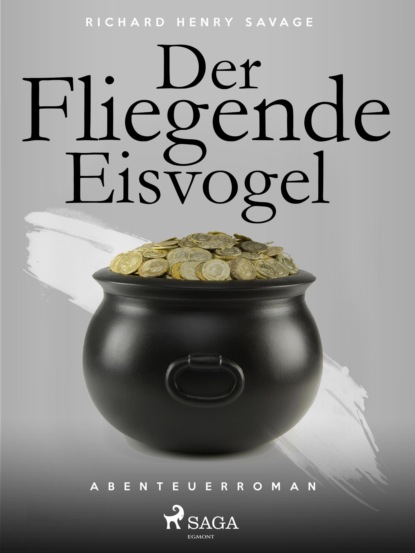 Der fliegende Eisvogel (Richard Henry Savage). 