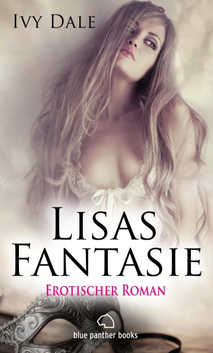 

Lisas Fantasie | Erotischer Roman