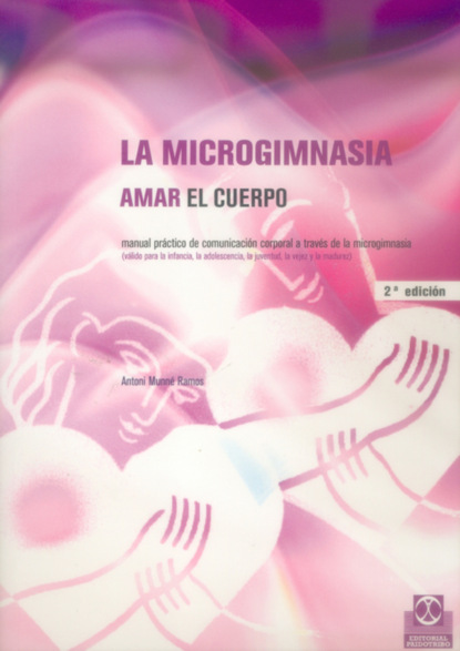Antoni Munné Ramos - La microgimnasia