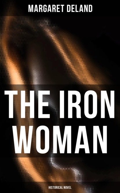 

The Iron Woman (Historical Novel)