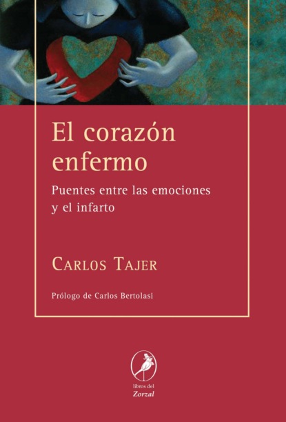 Carlos Tajer - El corazón enfermo