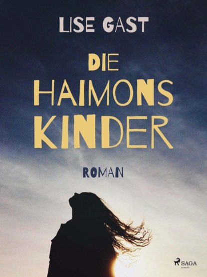 Die Haimonskinder (Lise Gast). 