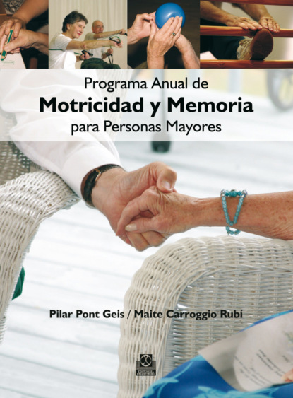 Pilar Pont Geis - Programa anual de motricidad y memoria para personas mayores