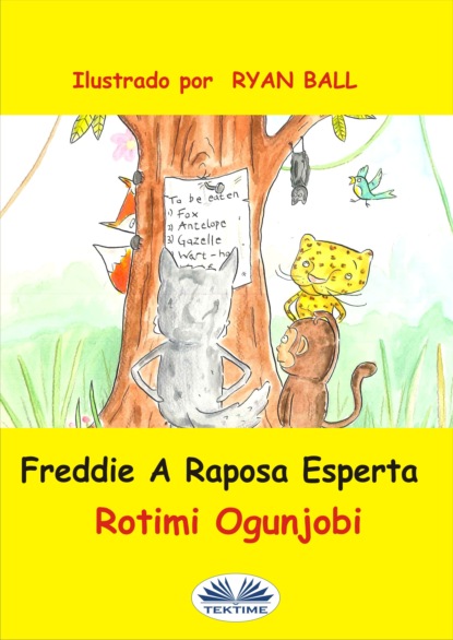 Rotimi Ogunjobi - Freddie A Raposa Esperta