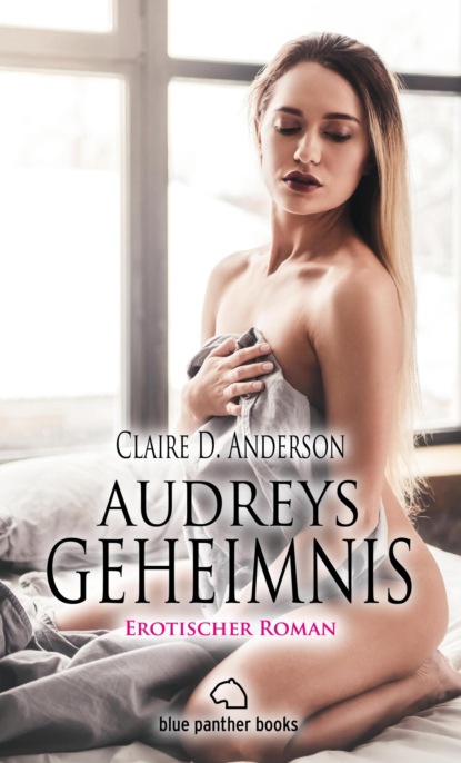 

Audreys Geheimnis | Erotischer Roman