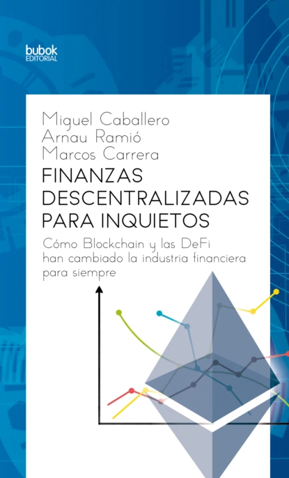 Обложка книги Finanzas descentralizadas para inquietos, Miguel Caballero