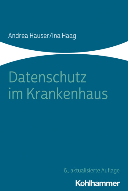 Andrea Hauser - Datenschutz im Krankenhaus