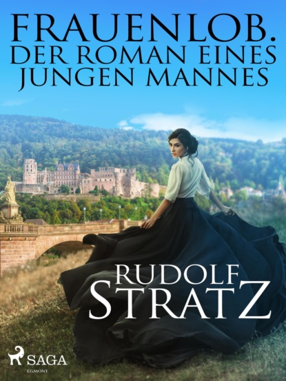 Frauenlob. Der Roman eines jungen Mannes (Rudolf Stratz). 