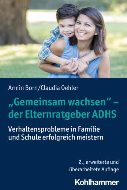 Armin Born - "Gemeinsam wachsen" - der Elternratgeber ADHS