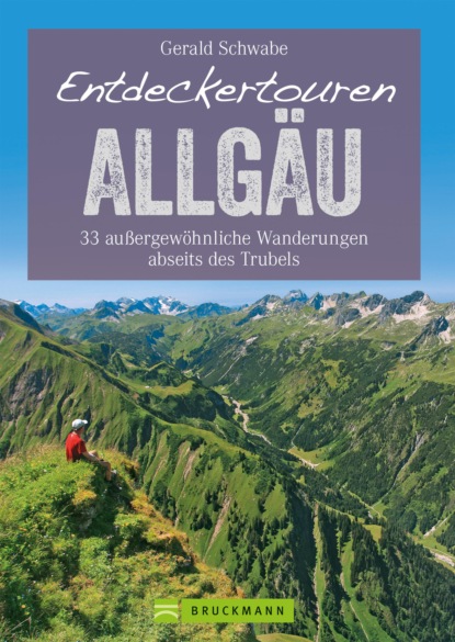 Gerald Schwabe - Entdeckertouren Allgäu