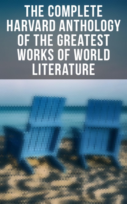 Чарльз Дарвин - The Complete Harvard Anthology of the Greatest Works of World Literature