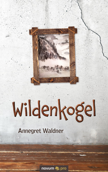 Wildenkogel (Annegret Waldner). 