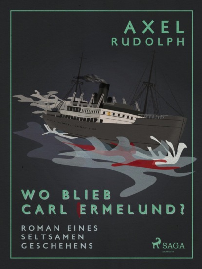 Wo blieb Carl Ermelund? (Axel Rudolph). 