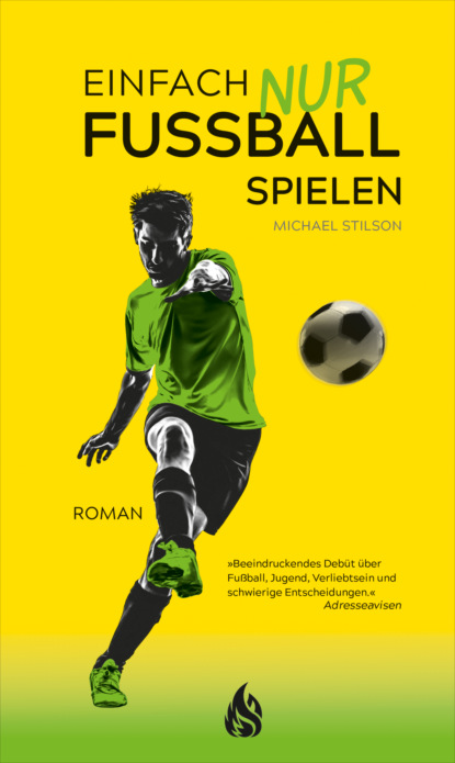 Michael Stilson - Einfach nur Fußball spielen