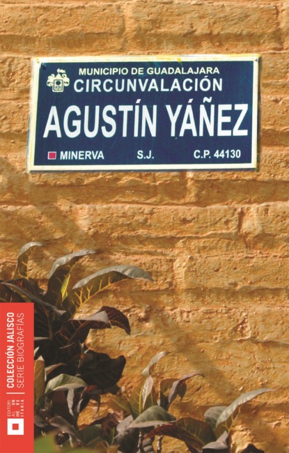 Juan Antonio Lira Aguirre - Agustín Yáñez
