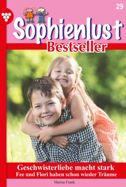 Marisa Frank - Sophienlust Bestseller 29 – Familienroman