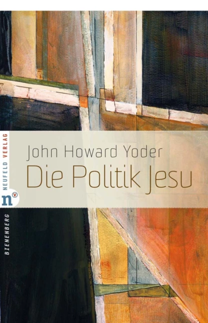 Обложка книги Die Politik Jesu, John Howard Yoder