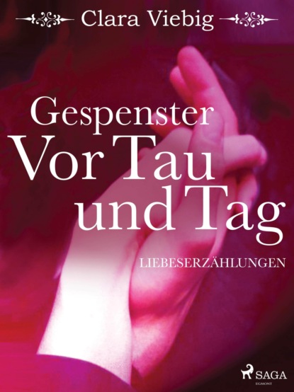 Gespenster - Vor Tau und Tag (Clara Viebig). 