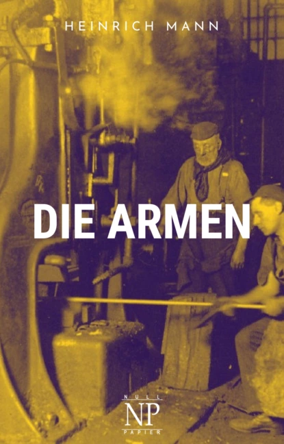 Обложка книги Die Armen, Heinrich Mann