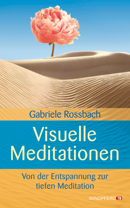 Visuelle Meditationen (Gabriele Rossbach). 