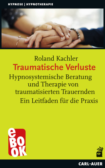Roland Kachler - Traumatische Verluste
