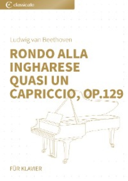 

Rondo alla ingharese quasi un capriccio, op. 129