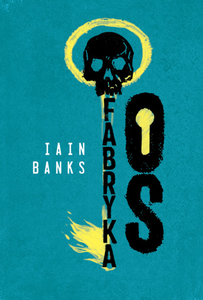 Iain Banks - Fabryka Os