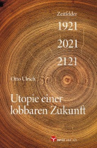 Обложка книги Utopie einer lobbaren Zukunft, Otto Ulrich