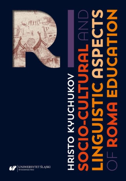 

Socio-Cultural and Linguistic Aspects of Roma Education