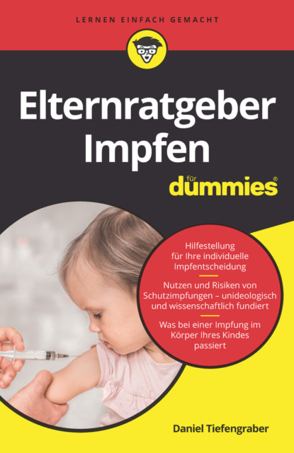 Elternratgeber Impfen für Dummies - Daniel Tiefengraber