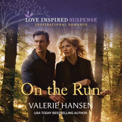 Valerie  Hansen - On the Run - Emergency Responders, Book 3 (Unabridged)