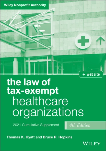 Обложка книги The Law of Tax-Exempt Healthcare Organizations, Bruce R. Hopkins