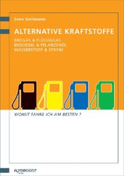 Alternative Kraftstoffe - Sven Geitmann
