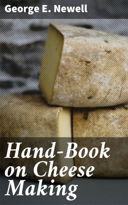 

Hand-Book on Cheese Making