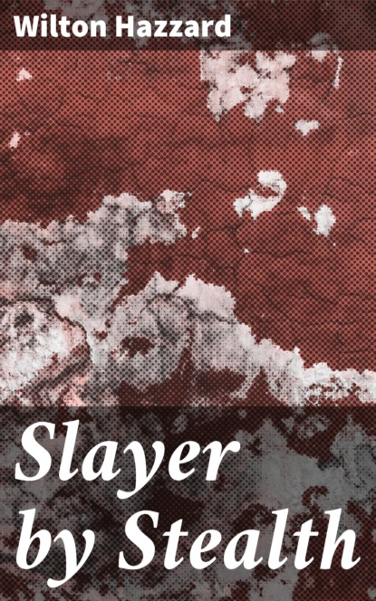 

Slayer by Stealth