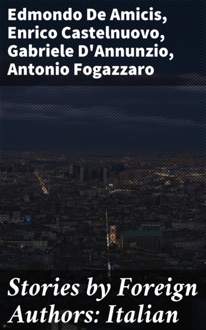 Gabriele D'Annunzio - Stories by Foreign Authors: Italian