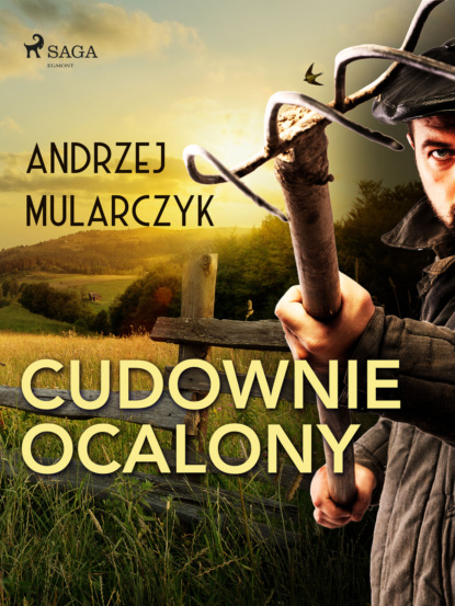 Andrzej Mularczyk - Cudownie ocalony