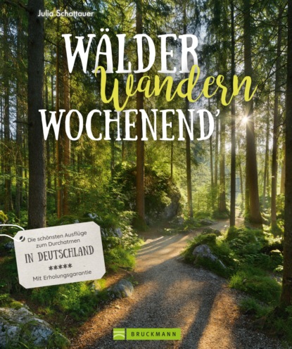 Julia Schattauer - Wälder, Wandern, Wochenend'