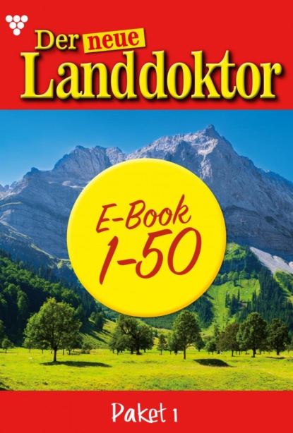 

Der neue Landdoktor Paket 1 – Arztroman