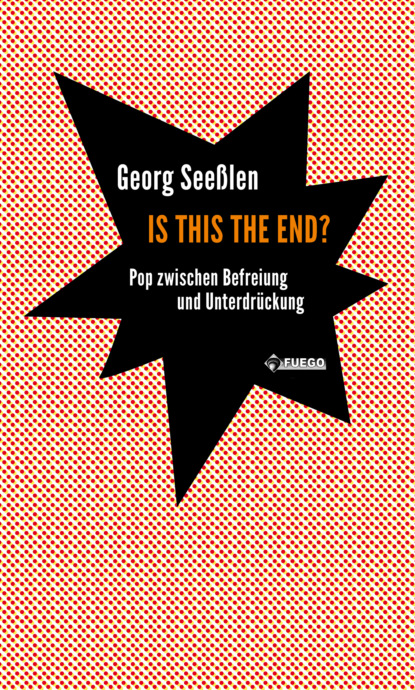 Georg Seeßlen - Is this the end?