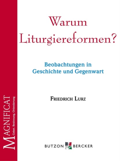 Warum Liturgiereformen?