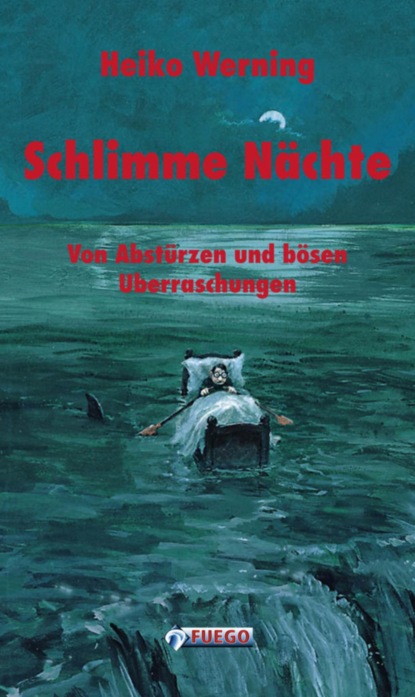 Schlimme Nächte (Heiko Werning). 