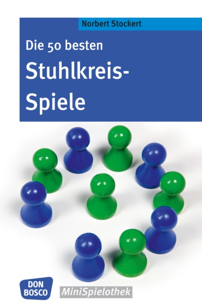 Norbert Stockert - Die 50 besten Stuhlkreis-Spiele - eBook