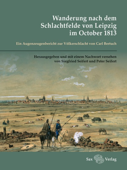 Группа авторов - Wanderung nach dem Schlachtfelde von Leipzig im October 1813