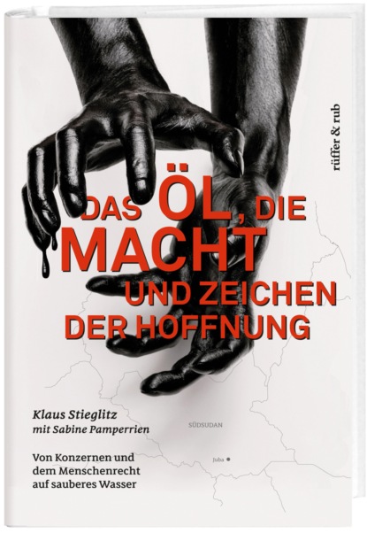 Klaus Stieglitz - Das Öl, die Macht und Zeichen der Hoffnung