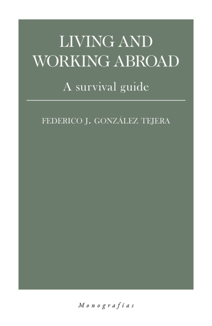 Federico J. González Tejera - Living and working abroad